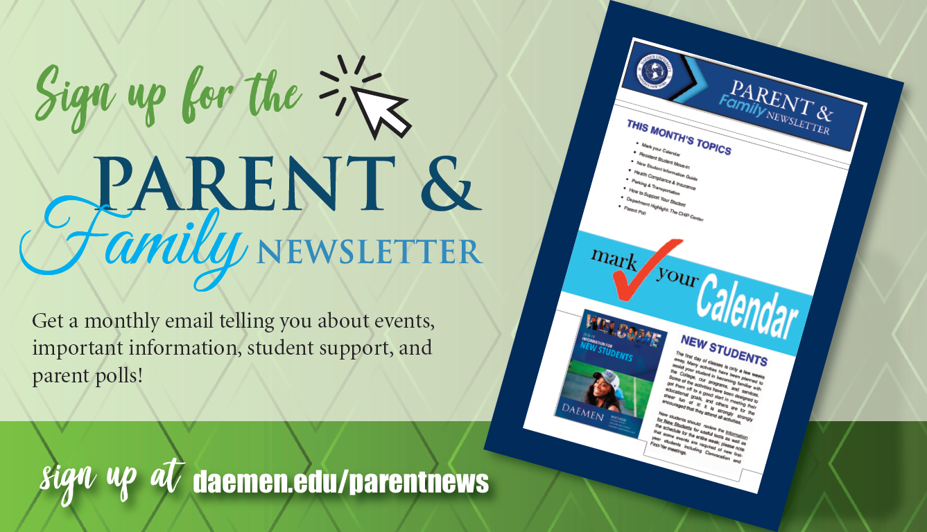 Parent & Family Newsletter Sign up at daemen.edu/parent